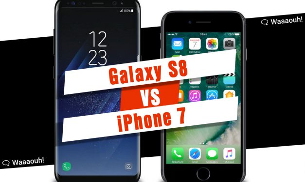 Test : comparatif entre l’iPhone 7 et le Samsung Galaxy S8
